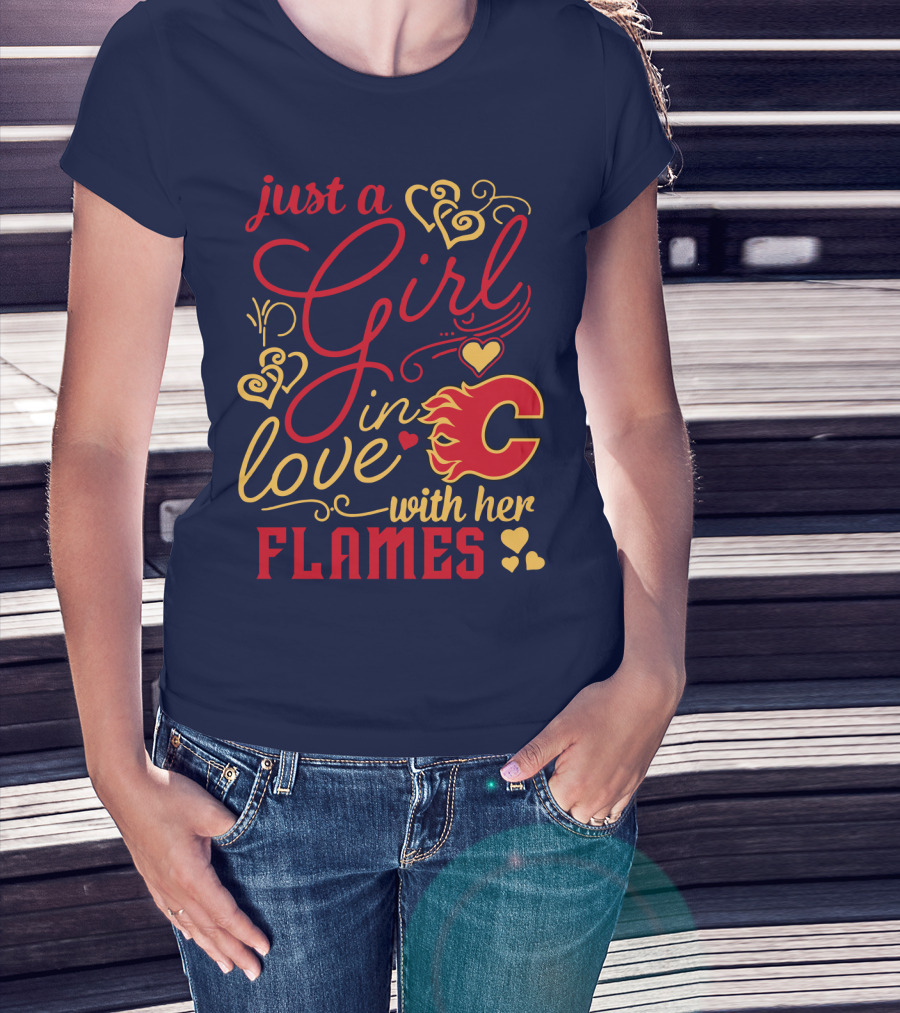 Just A Girl In Love With Her Flames T-Shirt