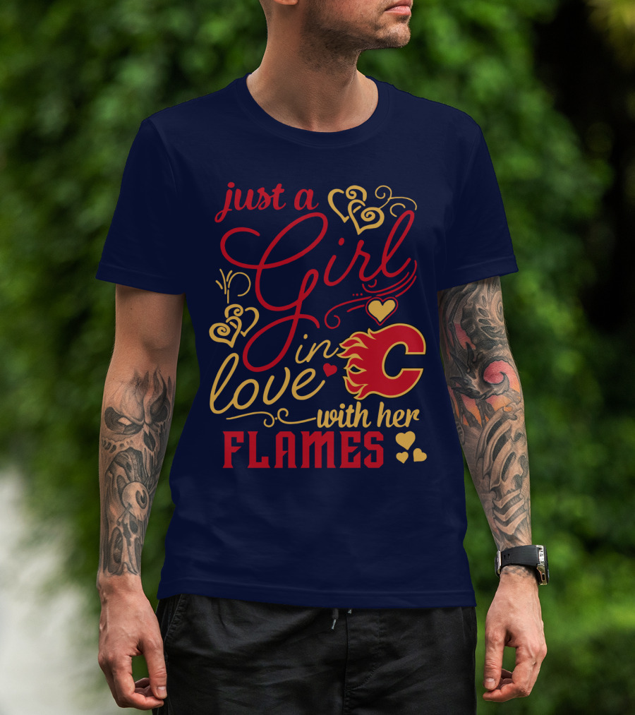 Just A Girl In Love With Her Flames T-Shirt