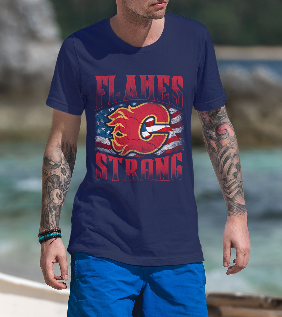 Flames Strong Calgary Flames American Flag T-Shirt