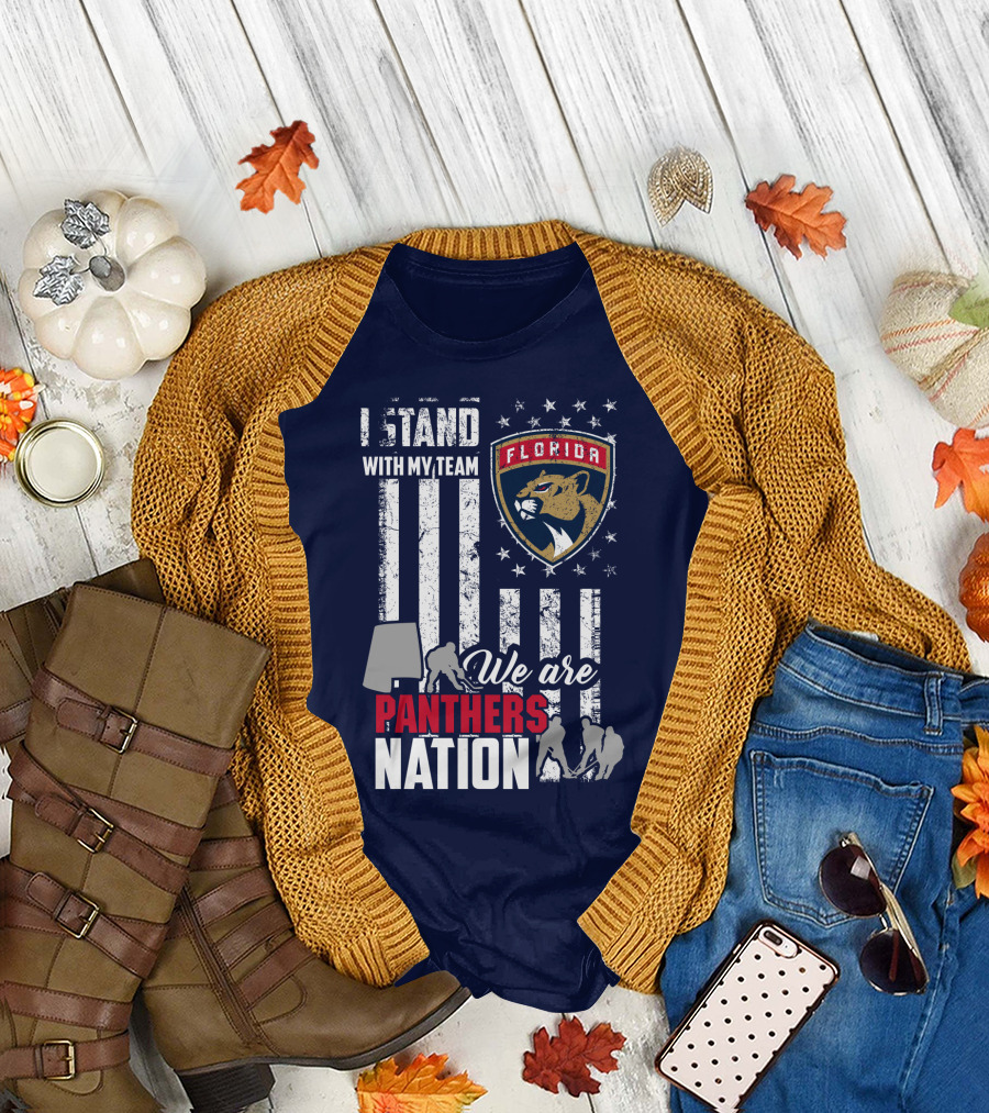 I Stand With My Team Florida Panthers We Are Panthers Nation T-Shirt
