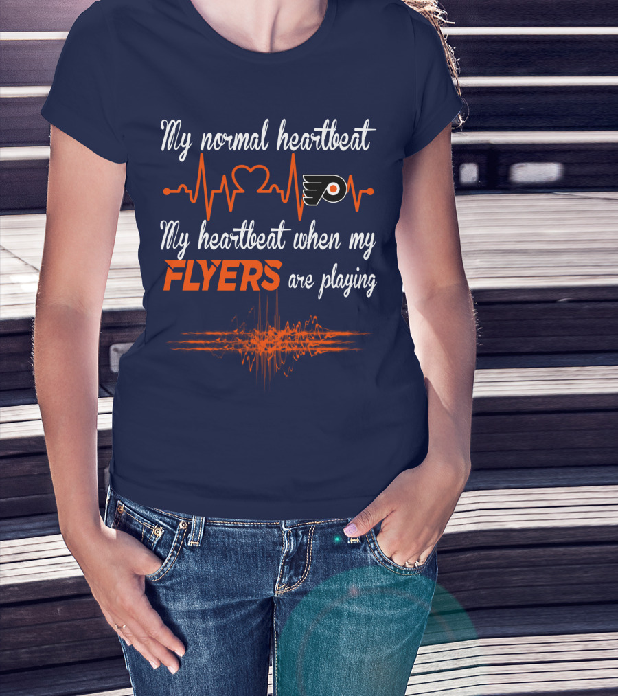 My Normal Heartbeat My Heartbeat When My Philadelphia Flyers Are Playing T-Shirt