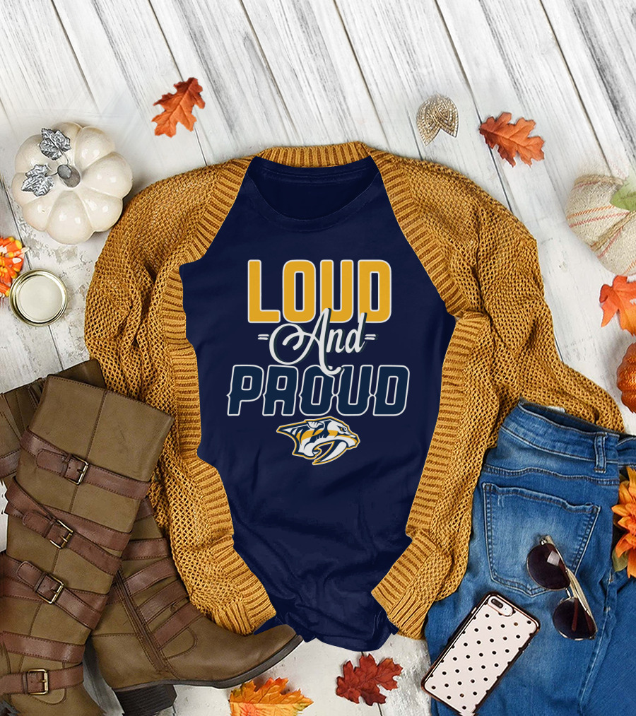 Loud And Proud Nashville Predators T-Shirt