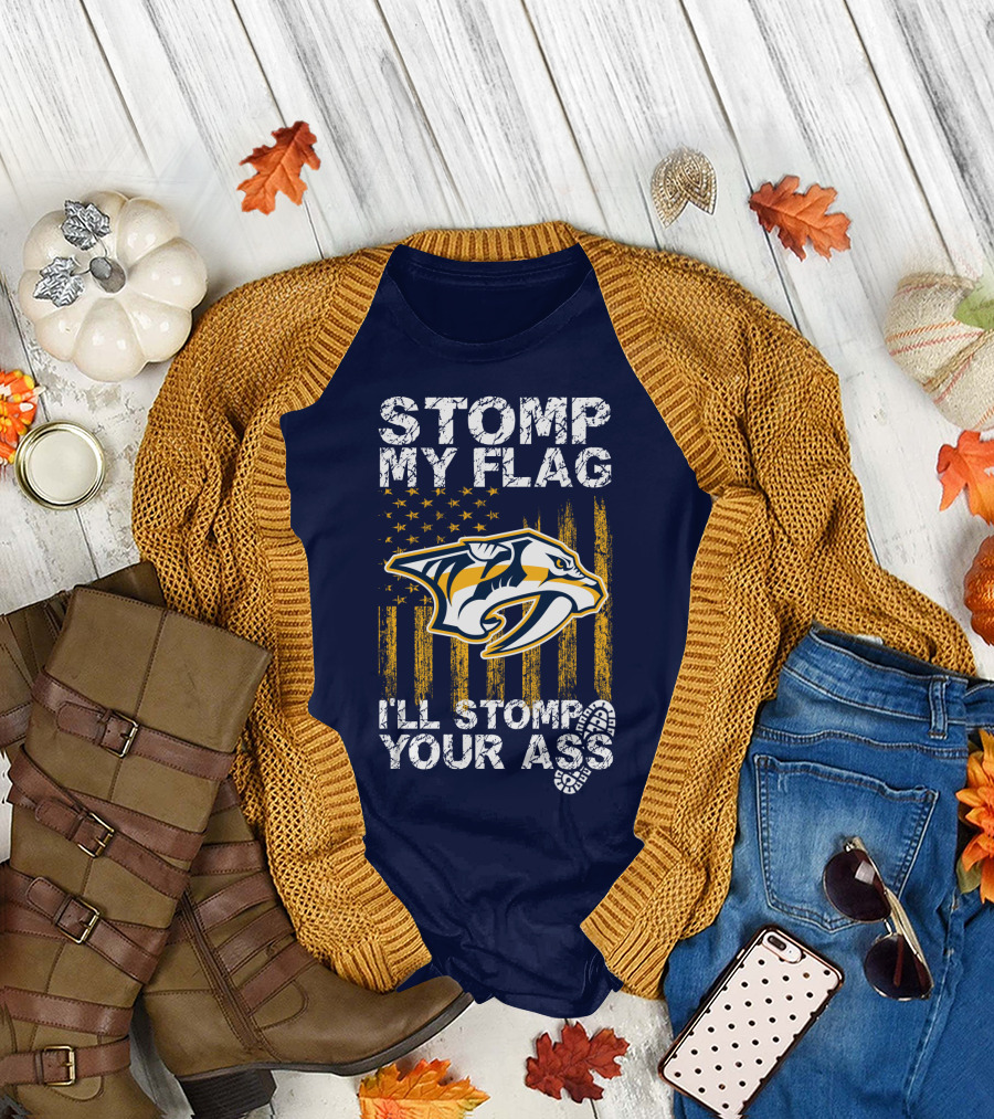 Nashville Predators Stomp My Flag I'll Stomp Your Ass T-Shirt
