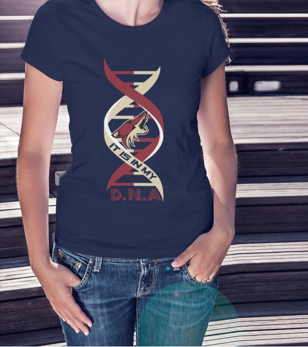 Arizona Coyotes It Is In My DNA. T-Shirt
