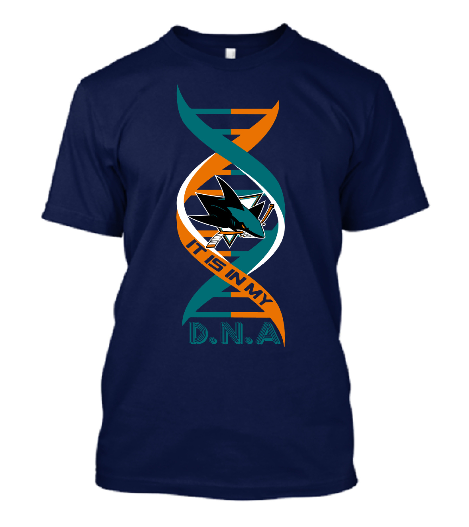 San Jose Sharks It Is In My DNA. T-Shirt