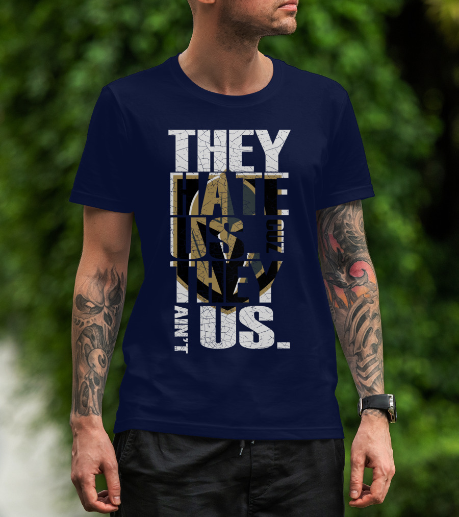 They Hate Us Cuz They Ain't Us Vegas Golden Knights T-Shirt