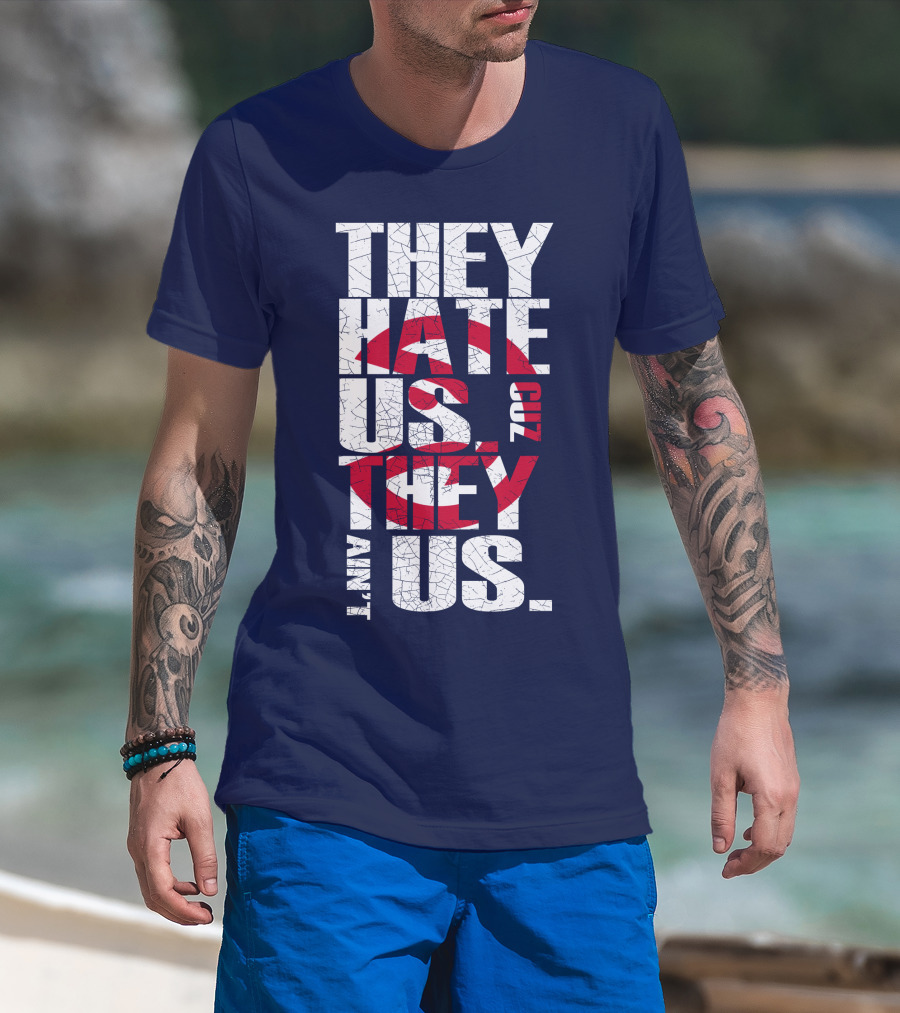 They Hate Us Cuz They Ain't Us Atlanta Hawks T-Shirt