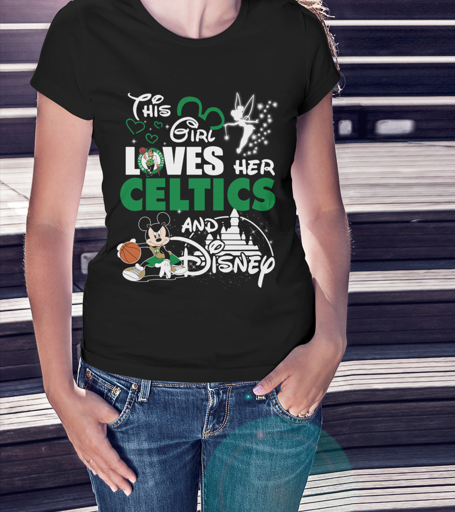 This Girl Loves Her Boston Celtics And Disney T-Shirt