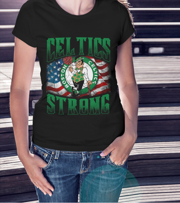 Celtics Strong Boston Celtics American Flag T-Shirt