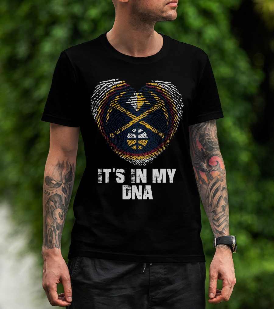 Denver Nuggets It's In My Dna T-Shirt