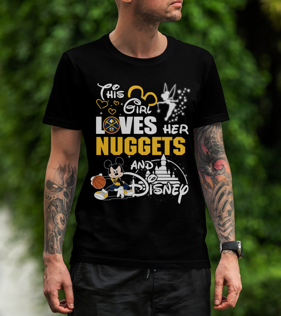 This Girl Loves Her Denver Nuggets And Disney Basketball Magic T-Shirt
