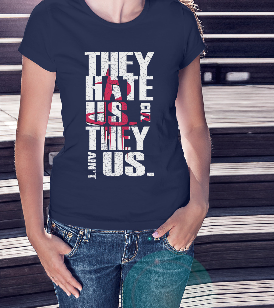 They Hate Us Cuz They Ain't Us Houston Rockets T-Shirt