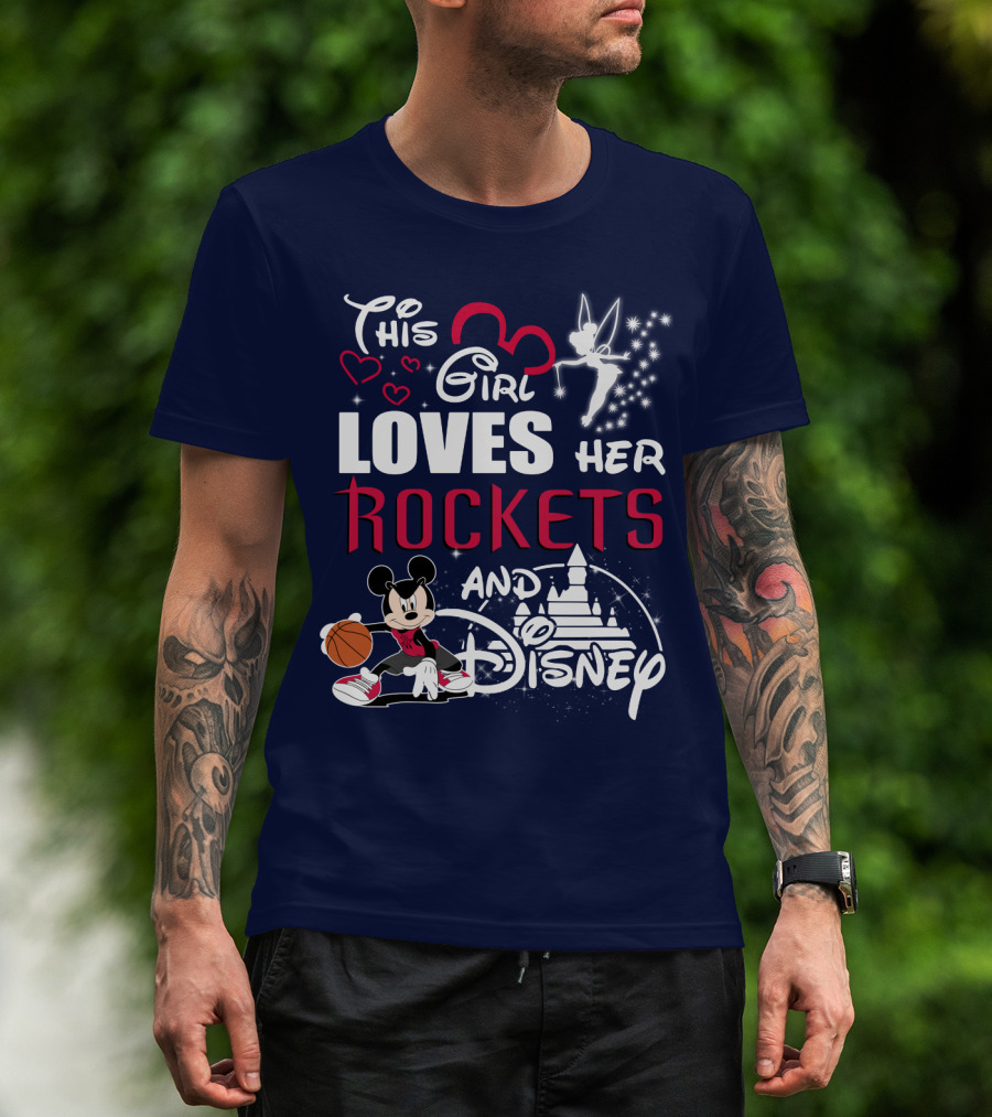This Girl Loves Her Houston Rockets And Disney T-Shirt