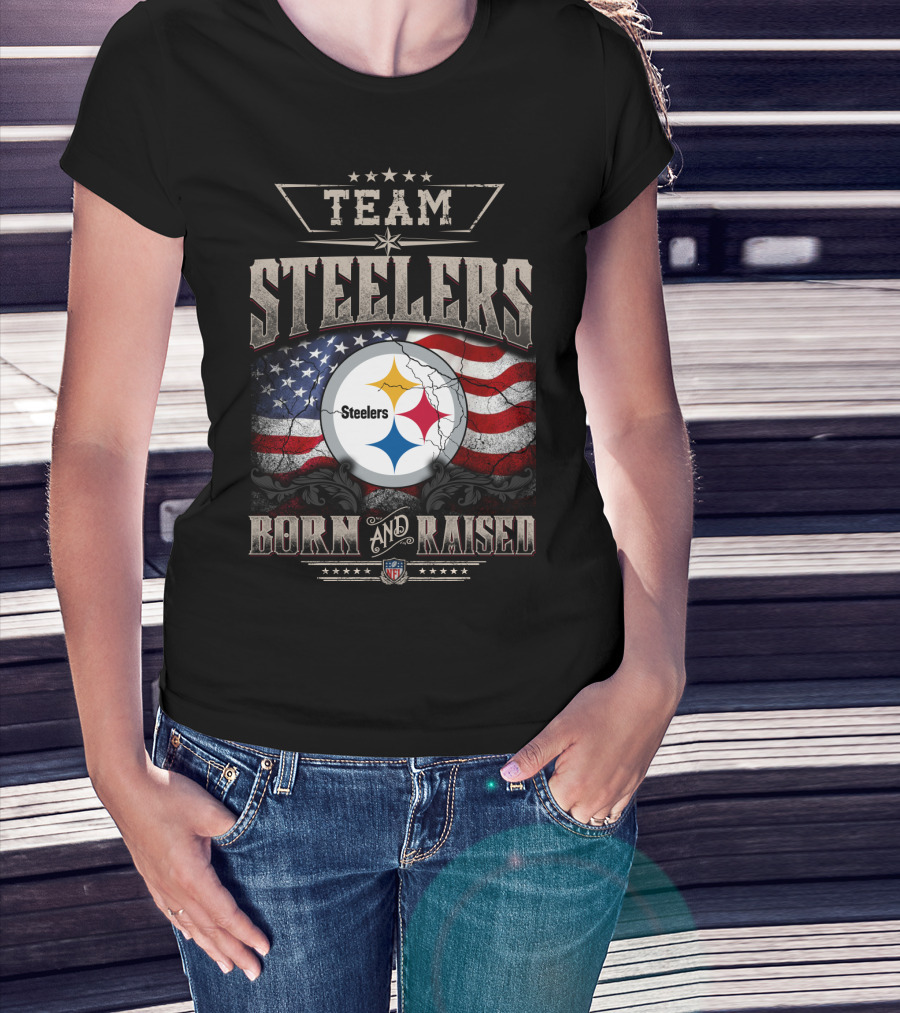 Team Pittsburgh Steelers Born And Raised Nfl T-Shirt