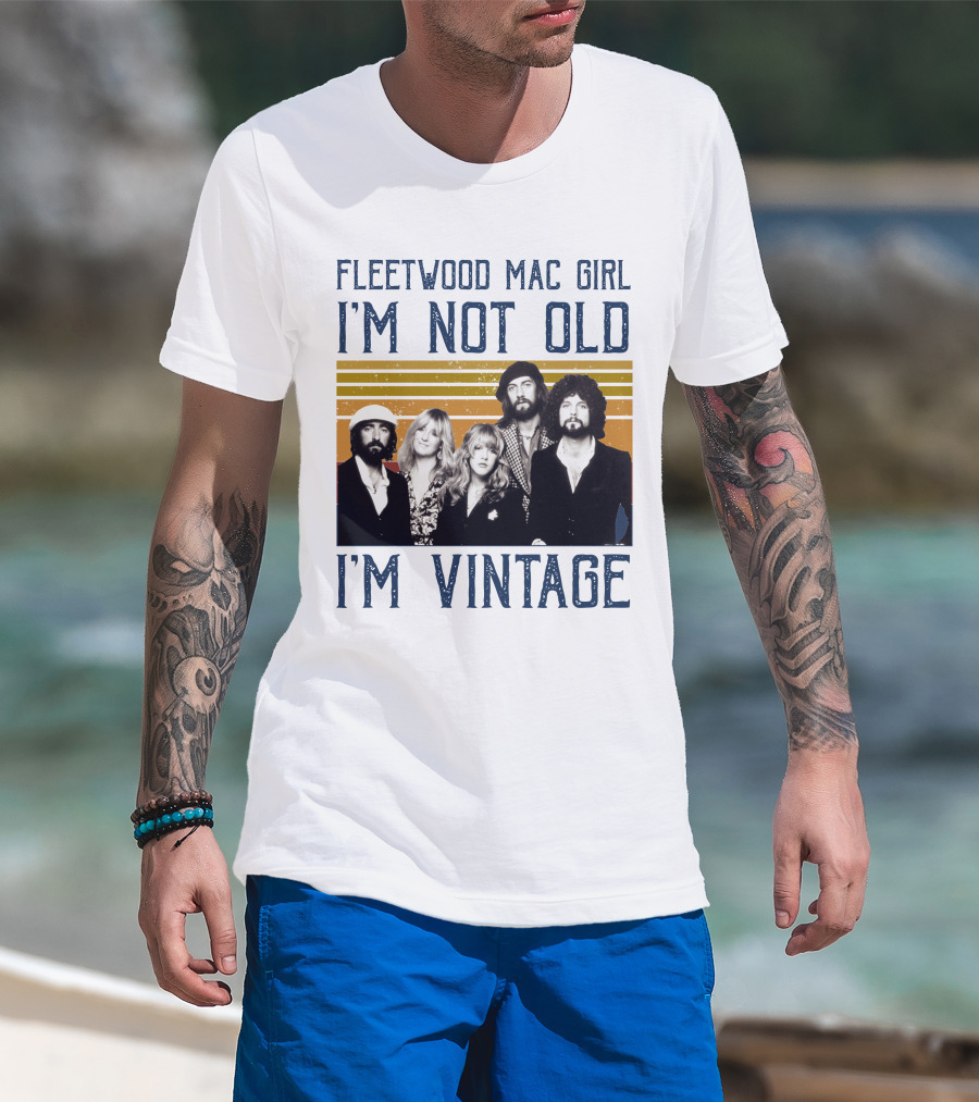 Fleetwood Mac Girl I'm Not Old I'm Vintage Retro Band T-Shirt