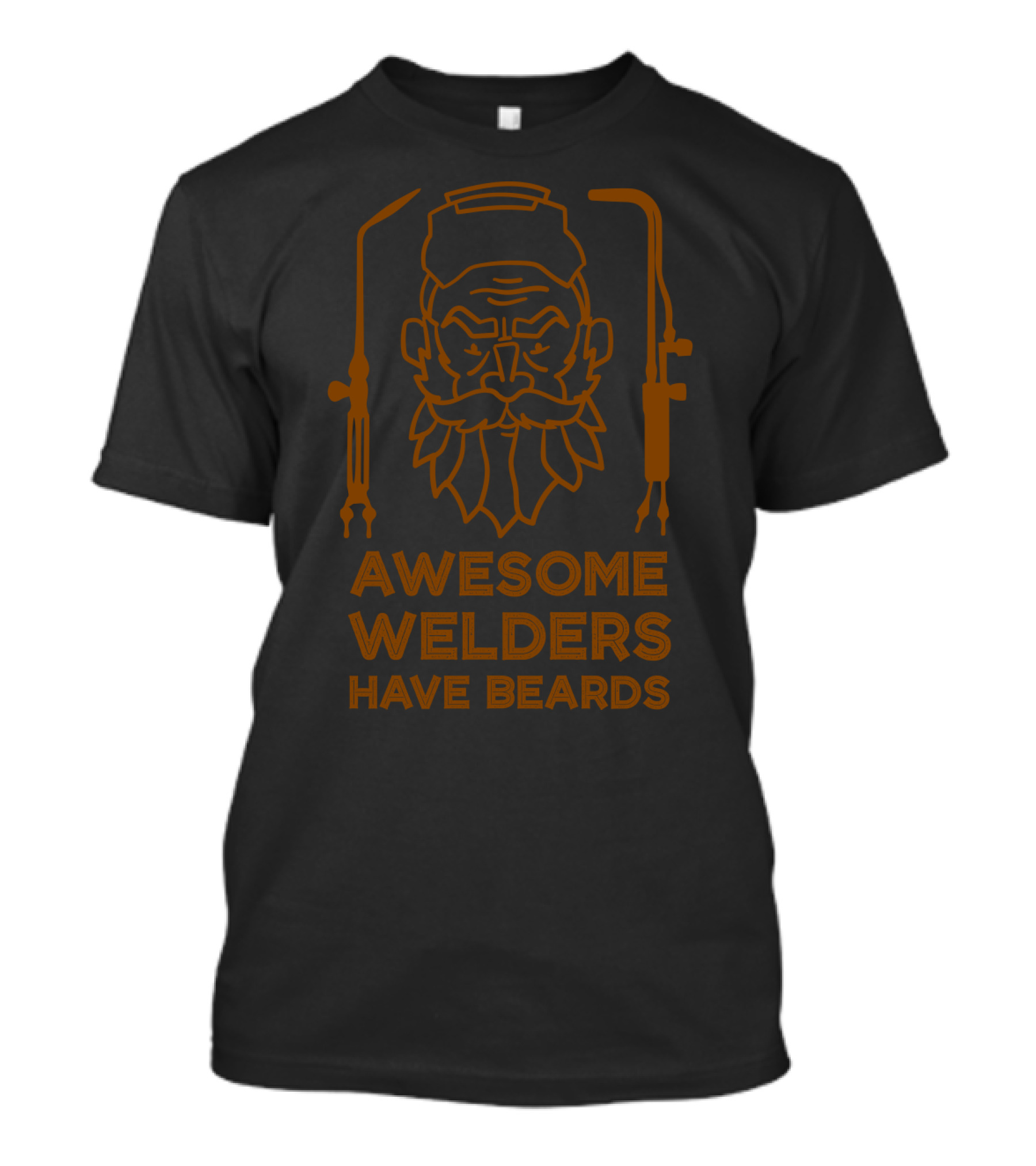 Awesome Welders Have Beards With Welder Helmet And Torch T-Shirt