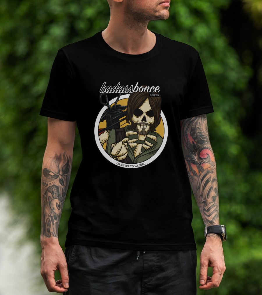 Badass Daryl Choke Hold's Illegal Badassbonce 8661 T-Shirt