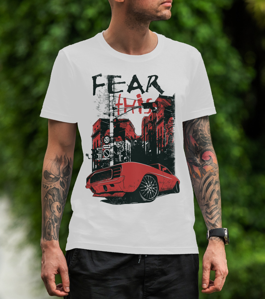 FEAR THIS MUSTANG ON STREET 50 T-Shirt