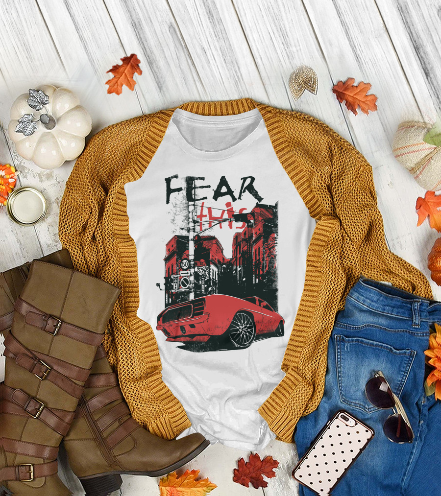 FEAR THIS MUSTANG ON STREET 50 T-Shirt
