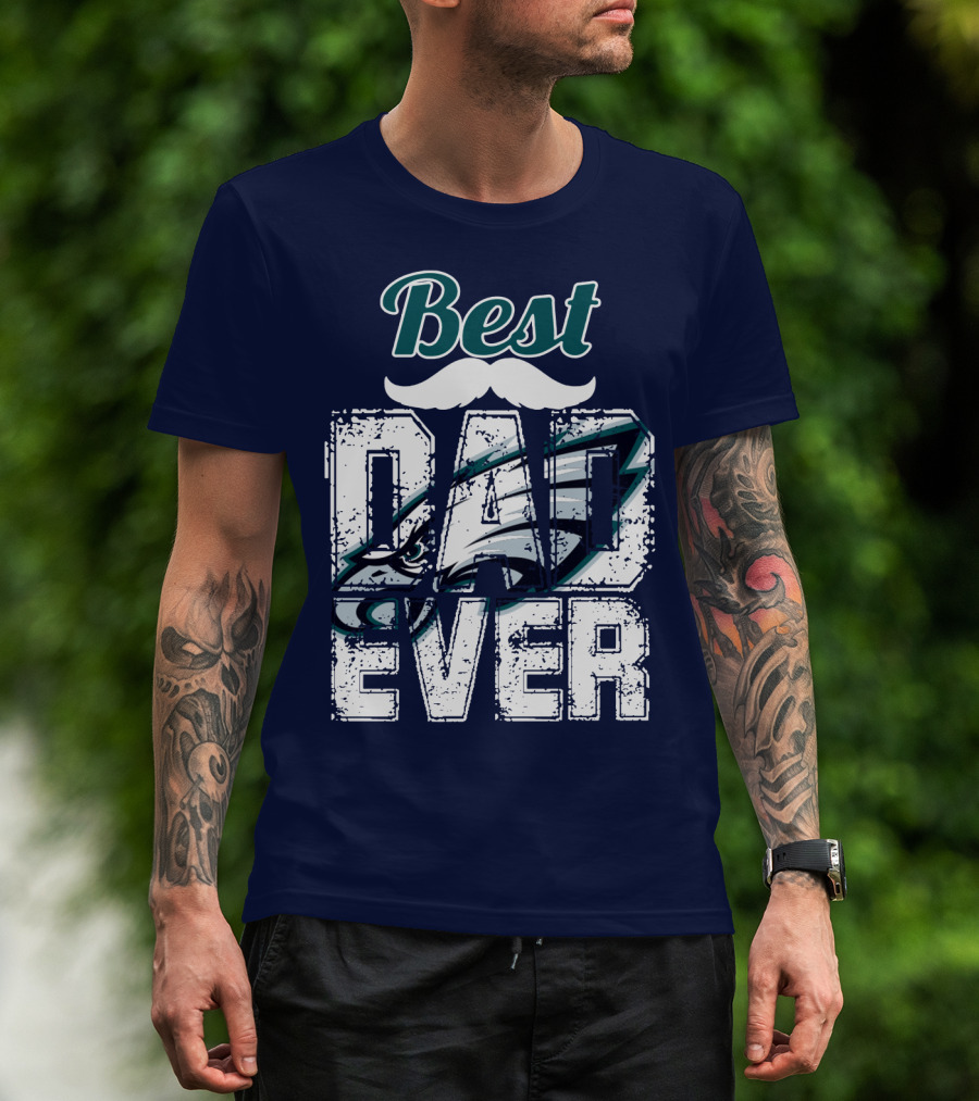 Best Dad Ever Eagles T-Shirt