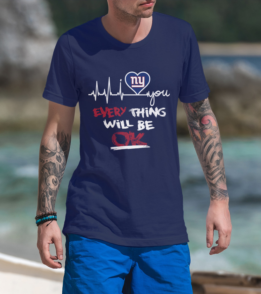 Ny Giants Heartbeat Every Thing Will Be Ok T-Shirt