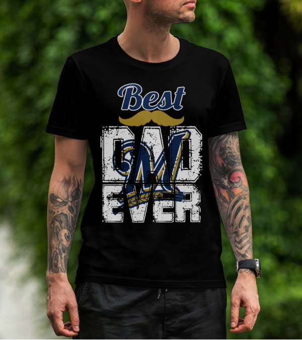 Best Dad Ever Brewers M T-Shirt