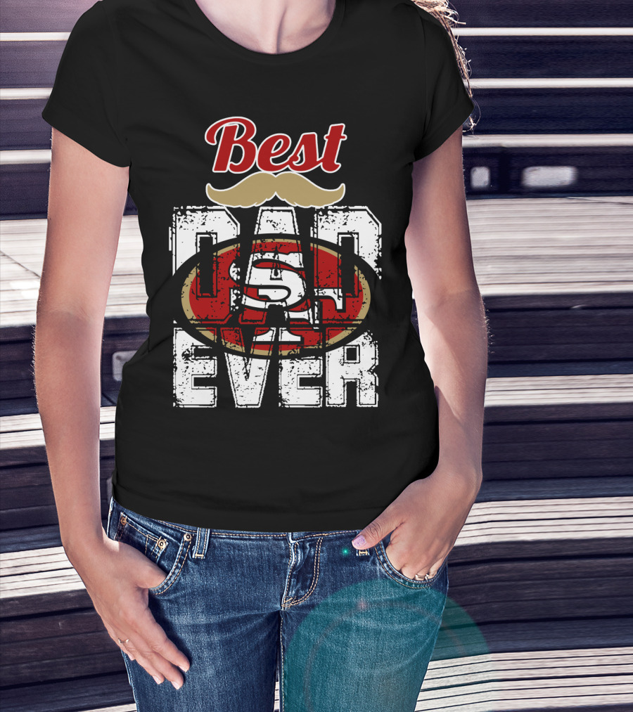 Best Dad Ever 49ers Logo Mustache T-Shirt