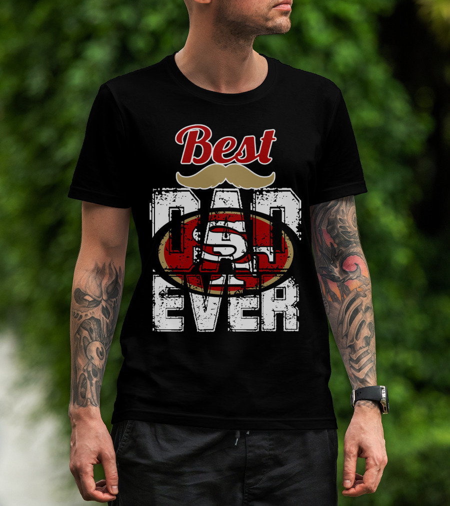 Best Dad Ever 49ers Logo Mustache T-Shirt