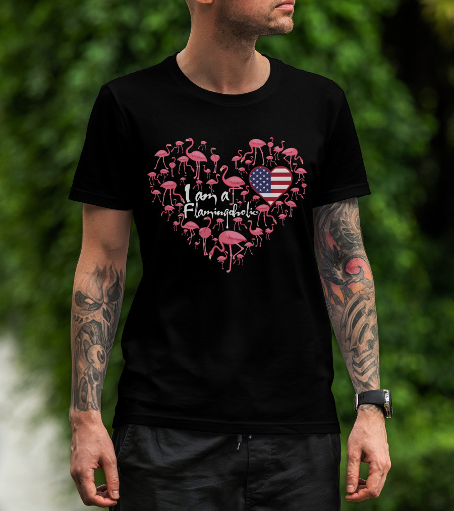 I Am A Flamingoholic American Heart Flamingo T-Shirt