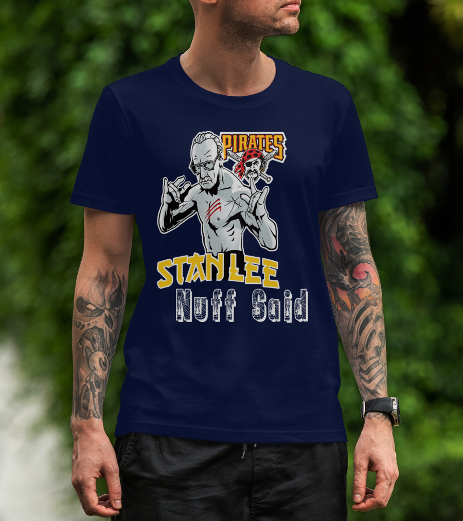 Pittsburgh Pirates Stanley Nuff Said T-Shirt