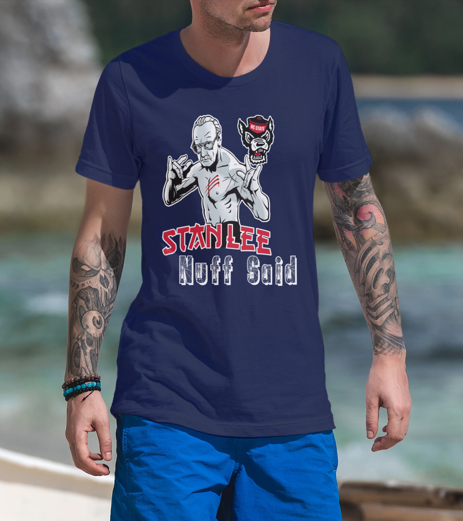 Stanlee Nuff Said Nc State Wolfpack T-Shirt