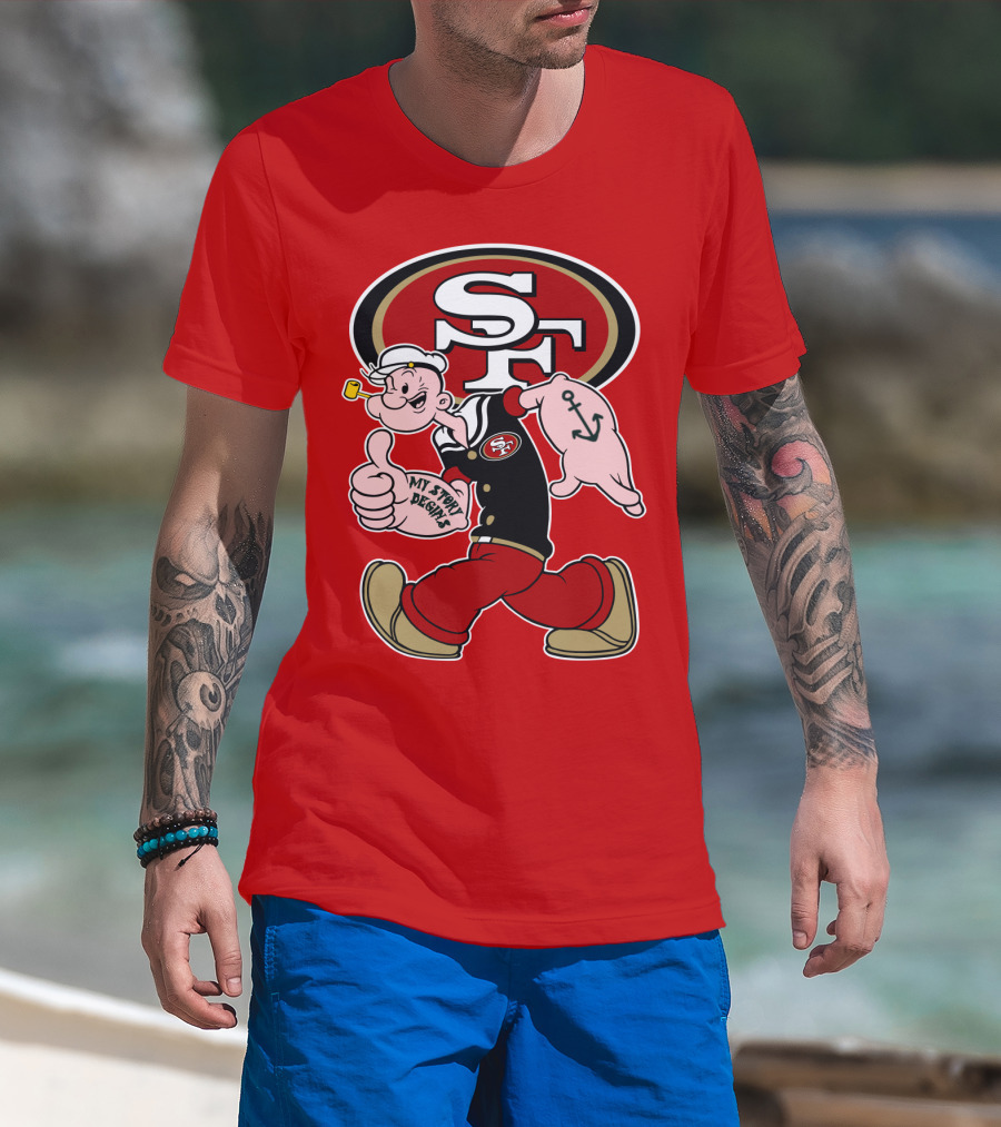 Sf San Francisco 49ers Popeye My Story Begins T-Shirt