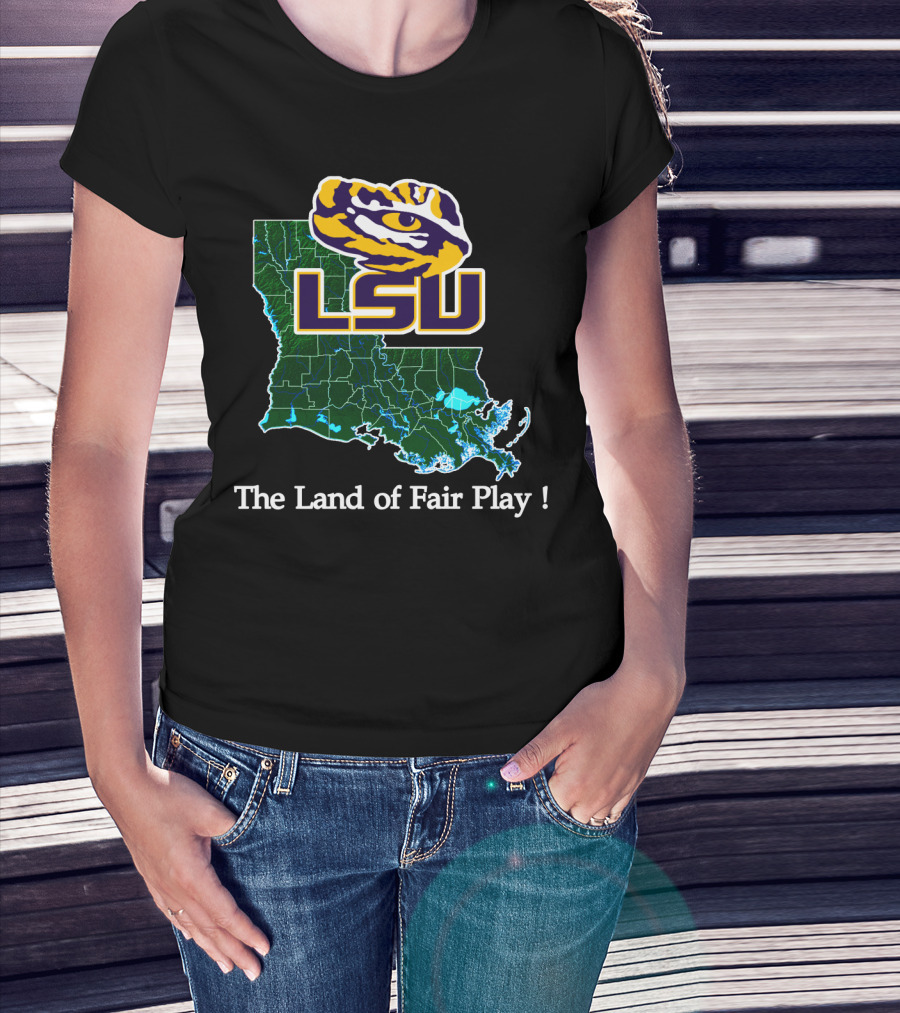 Lsu Tigers The Land Of Fair Play Map T-Shirt