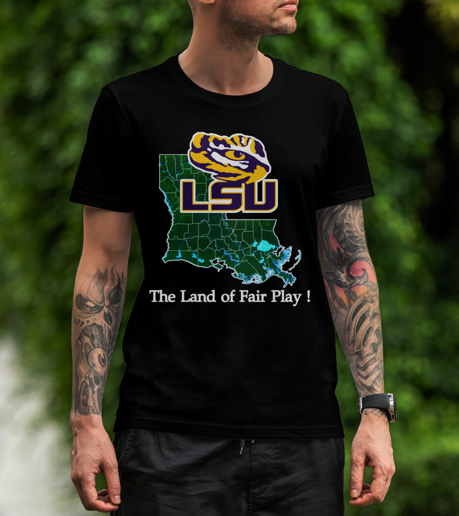Lsu Tigers The Land Of Fair Play Map T-Shirt