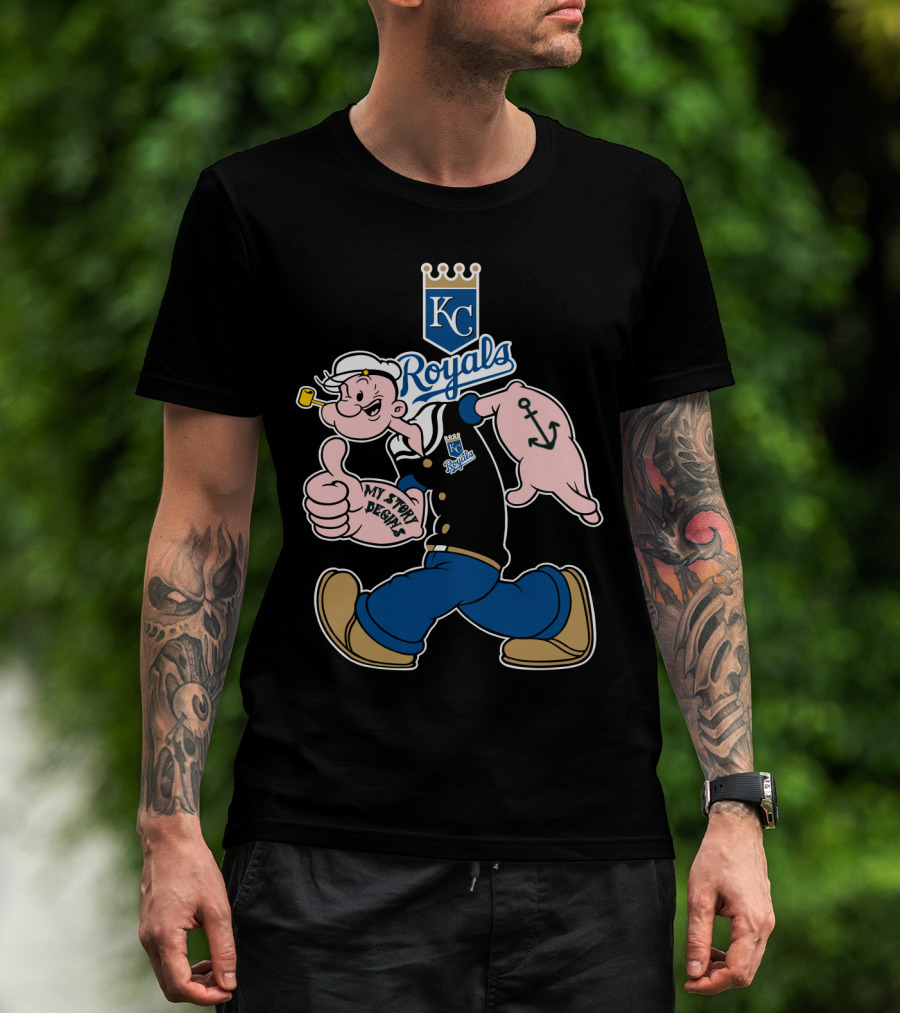 Kansas City Royals Kc Royals Popeye My Story Designs T-Shirt