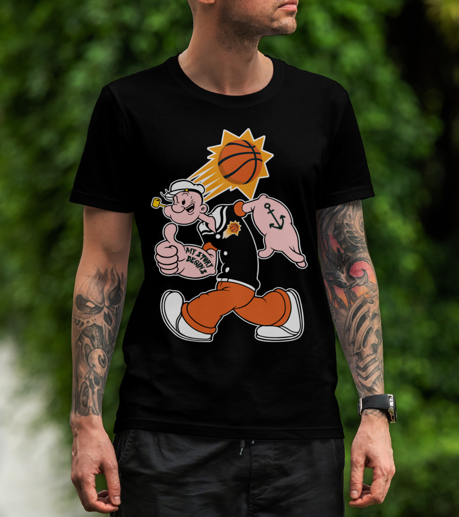 My Story Designs Phoenix Suns Popeye Basketball Anchor Thumbs Up T-Shirt