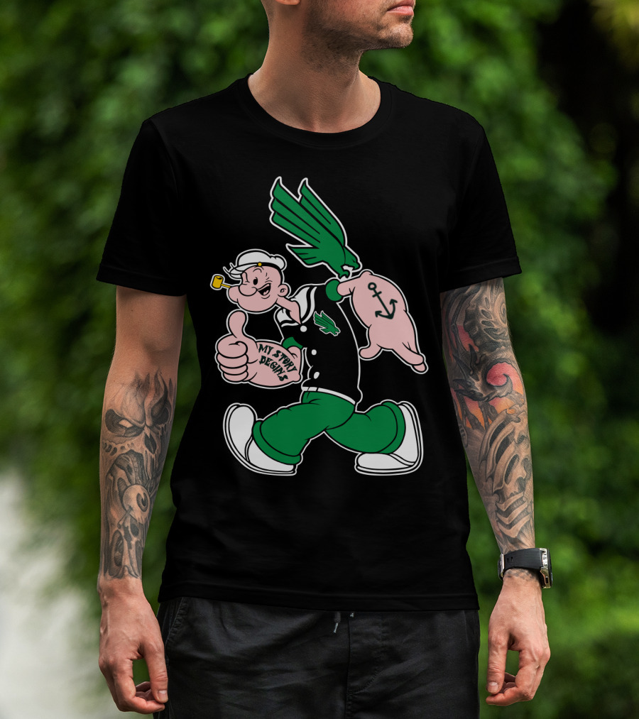 North Texas Mean Green My Story Designs Popeye Sailor Cartoon Anchor Pipe T-Shirt