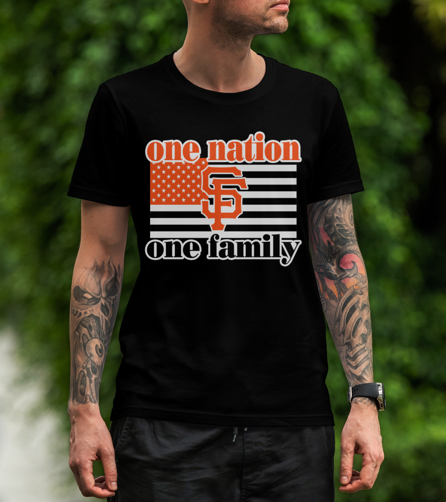 One Nation One Family San Francisco Giants T-Shirt