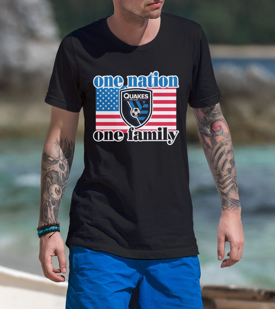 One Nation One Family San Jose Earthquakes Quakes Soccer Usa Flag T-Shirt