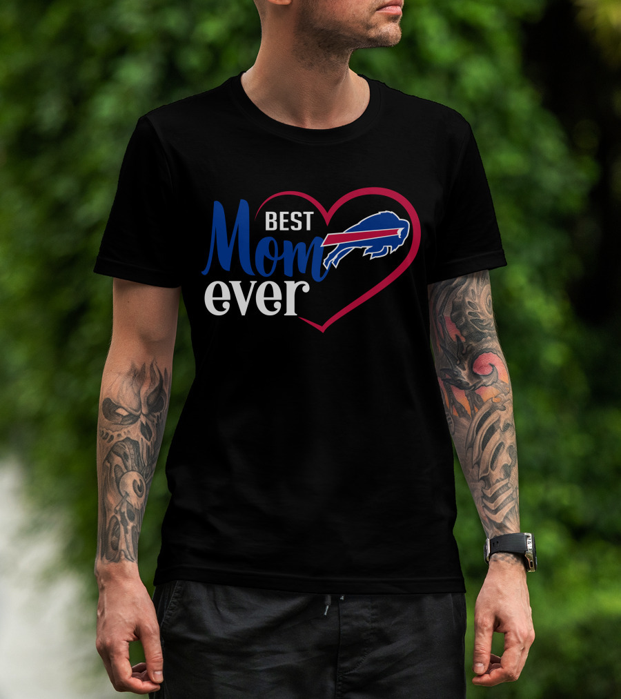 Buffalo Bills Best Mom Ever Heart T-Shirt