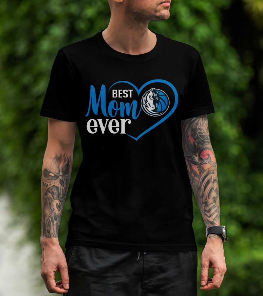 Dallas Mavericks Best Mom Ever Heart T-Shirt