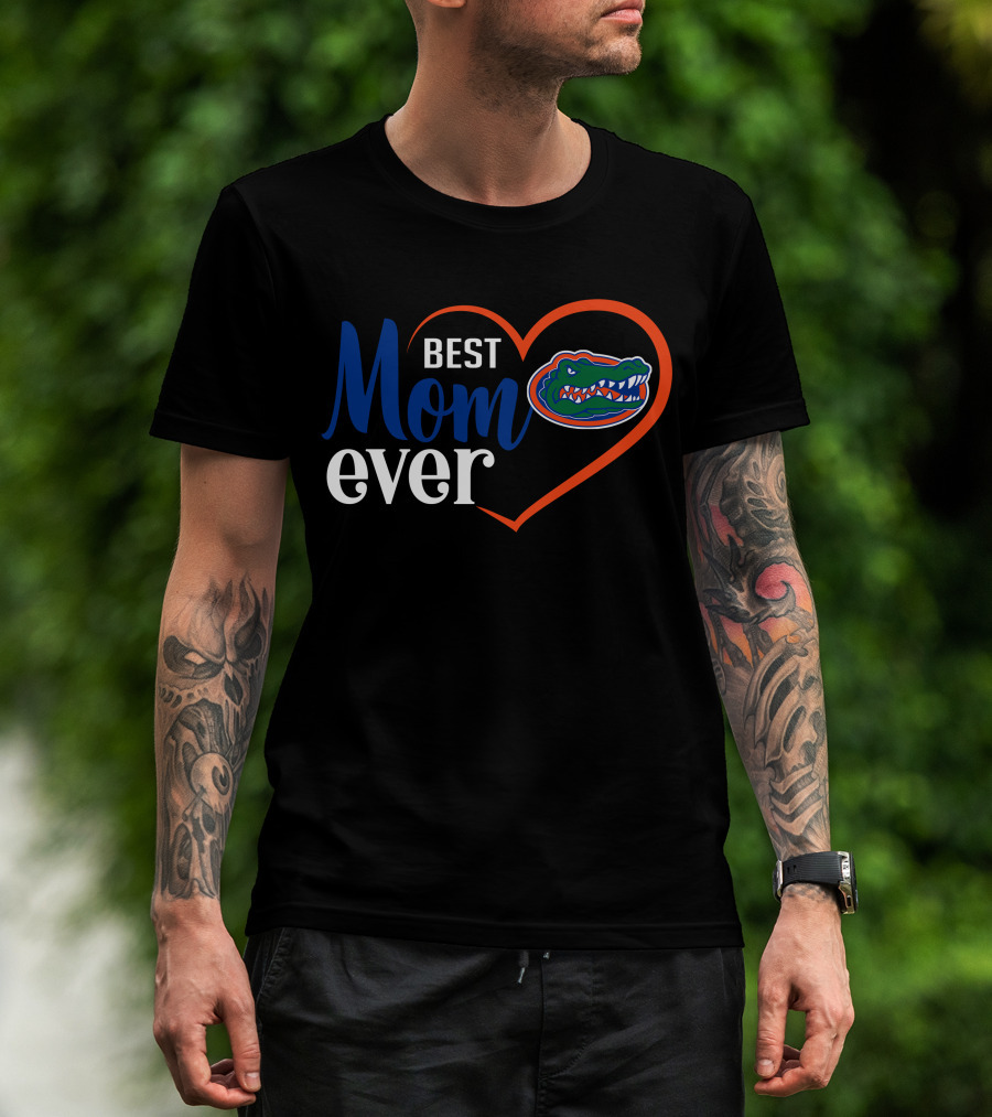Florida Gators Best Mom Ever Heart T-Shirt