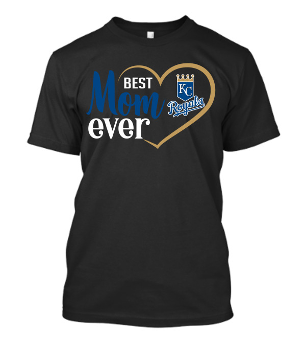 Kansas City Royals Best Mom Ever Heart T-Shirt