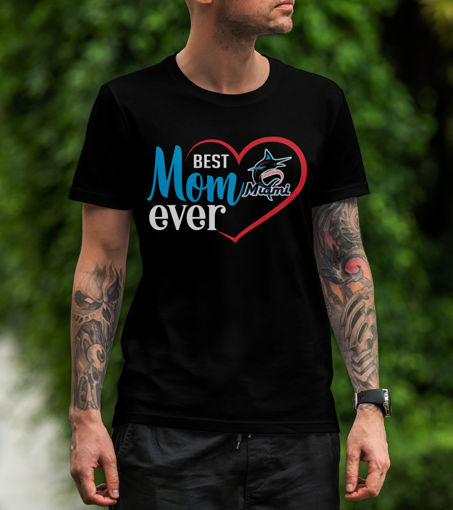 Best Mom Ever Miami Marlins Heart T-Shirt