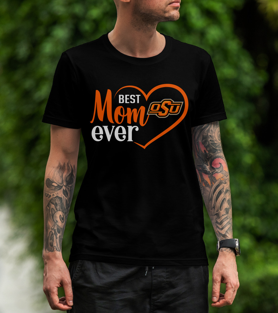 Best Mom Ever Oklahoma State Cowboys Heart Osu T-Shirt