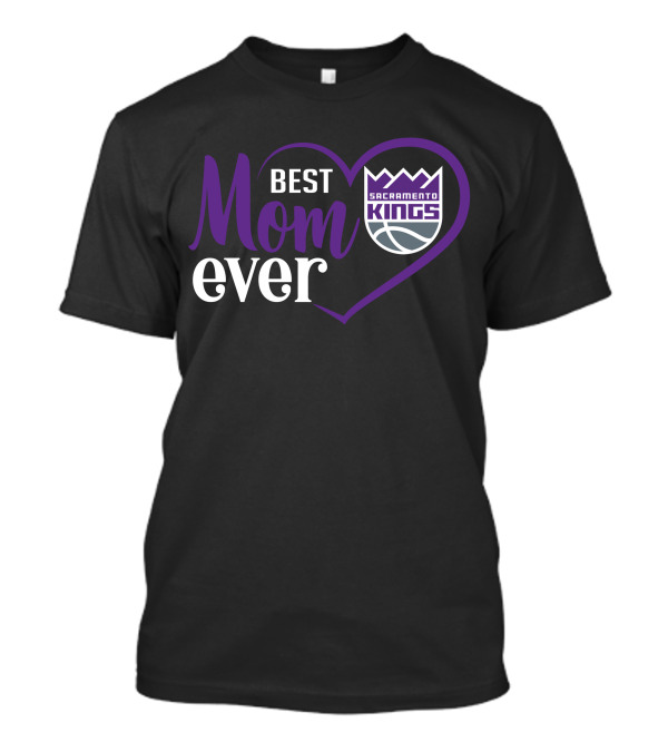 Sacramento Kings Best Mom Ever Heart T-Shirt