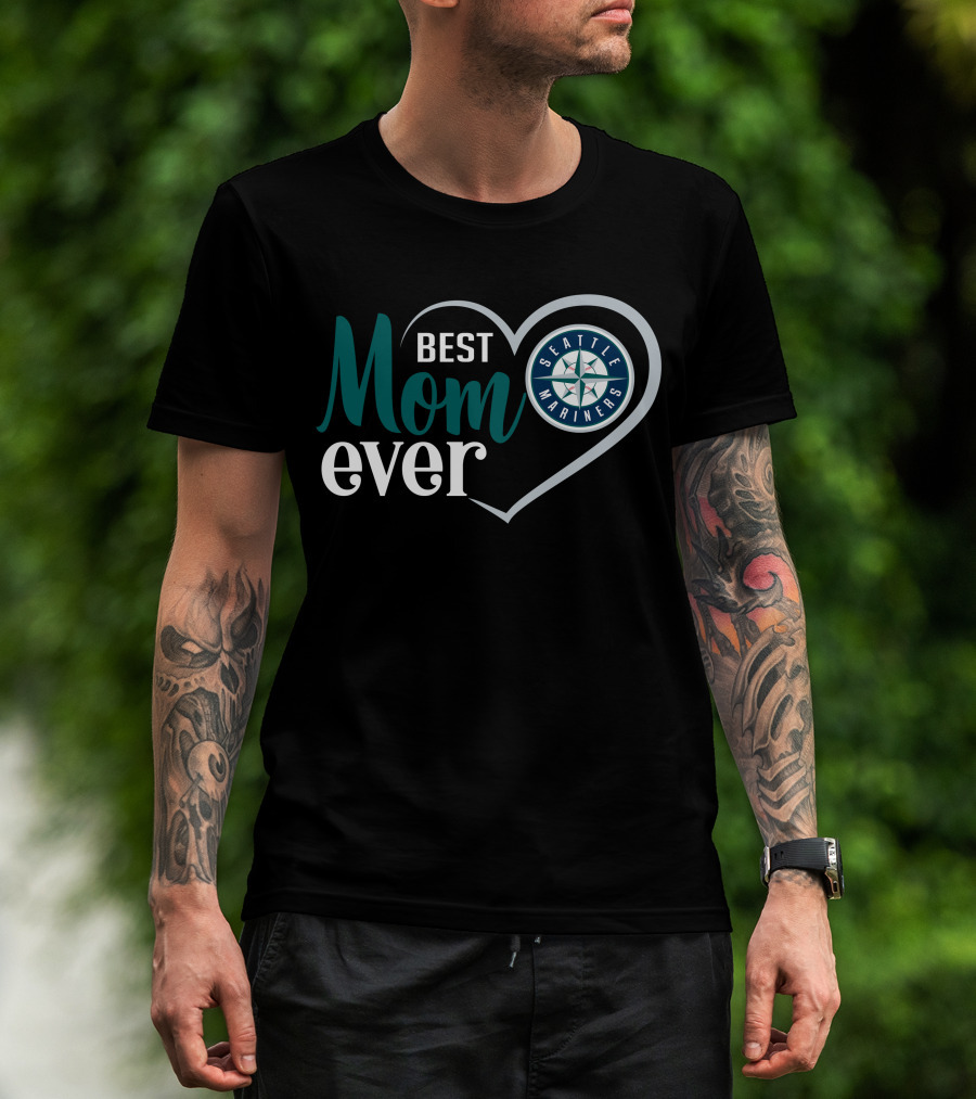 Seattle Mariners Best Mom Ever Heart T-Shirt