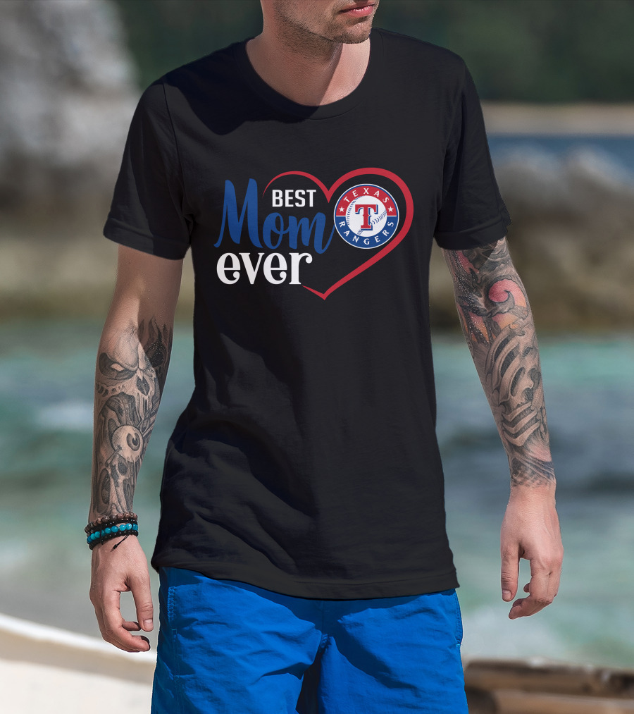 Texas Rangers Best Mom Ever Heart T-Shirt