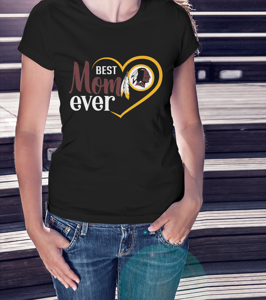 Best Mom Ever Washington Redskins Heart T-Shirt