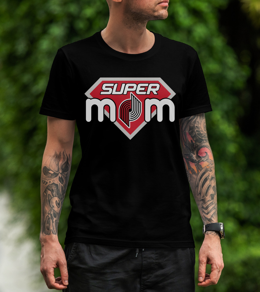 Super Mom Portland Trail Blazers T-Shirt